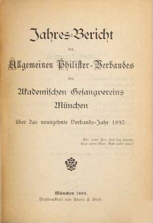 Jahres-Bericht des Allgemeinen Philister-Verbandes des Akademischen Gesangvereins München. 1892 = 19