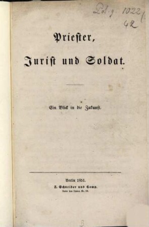 Priester Jurist und Soldat : Ein Blick in die Zukunft