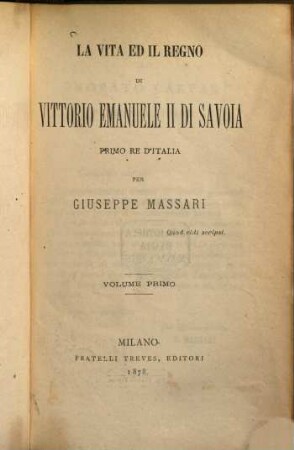 La vita ed il regno di Vittorio Emanuele II di Savoia, primo re d'Italia, 1