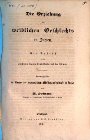 Die Erziehung der weiblichen Geschlechts in Indien u. anderen Heidenländern : Heft. 1
