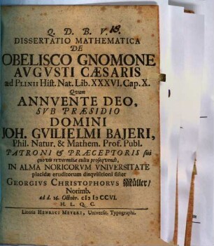 Diss. math. de obelisco gnomone Augusti Caesaris : ad Plinii Hist. nat. lib. XXXVI. cap. X.