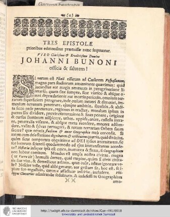 Tres Epistolae prioribus editionibus praemissae nunc seduuntur. Viro Clarissimo & eruditissimo Domino Johanni Bunoni Officia & salutem