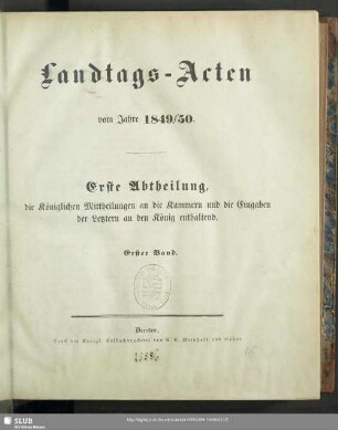 1849/50,1: Landtags-Acten / Die königlichen Mittheilungen