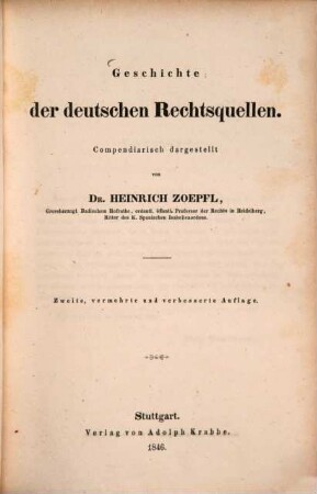 Deutsche Staats- und Rechtsgeschichte : ein Lehrbuch in zwei Bänden, 2,1. Geschichte der deutschen Rechtsquellen