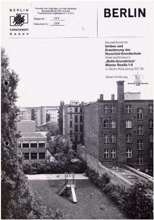 Ausschreibungs-Broschüre: Wettbewerb Erweiterung, Umbau und Sanierung der Hunsrück-Grundschule, Manteuffelstr. 79-82