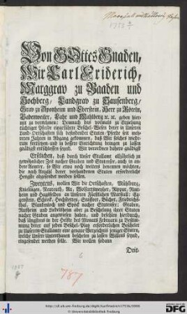 Von Gottes Gnaden, Wir Carl Friderich, Marggrav zu Baaden und Hochberg ...