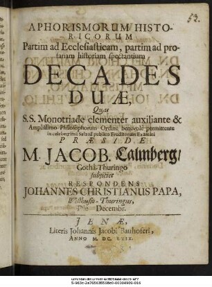 Aphorismorum Historicorum Partim ad Ecclesiasticam, partim ad profanam historiam spectantium Decades Duae