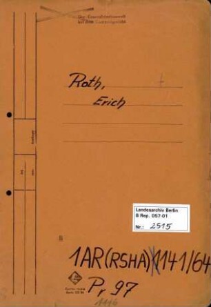 Personenheft Erich Roth (*25.05.1910, +27.12.1947), Regierungsrat und SS-Sturmbannführer