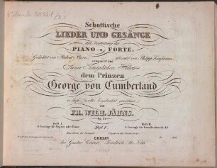 Schottische Lieder und Gesänge : mit Begleitung des Piano-Forte ; gedichtet von Robert Burns ; übersetzt von Philipp Kaufmann ; op. 21, 1. 4 Gesänge für Sopran oder Tenor. - 13 S.