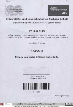 Auszlegung vnnd || Lewterung etzlicher heyligenn ge=||schrifften/ So dem menschen dienstlich vnd || erschieszlich seint zu Christlichem lebẽ. kurtz||lich berurth vnd angetzeichẽt in den figurn || vnd schrifften der wagen.|| ... ||