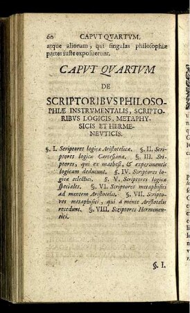 Caput Quartum. De Scriptoribus Philosophiae Instrumentalis, Scriptoribus Logicis, Metaphysicis Et Hermeneuticis.