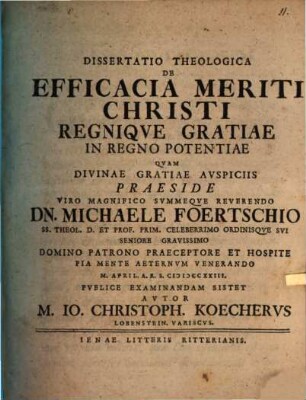 Dissertatio theologica de efficacia meriti Christi regnique gratiae in regno potentiae