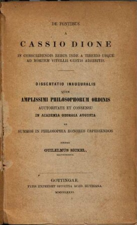 De fontibus a Cassio Dione in conscribendis rebus inde a Tiberio usque ad mortem Vitellii gestis adhibitis