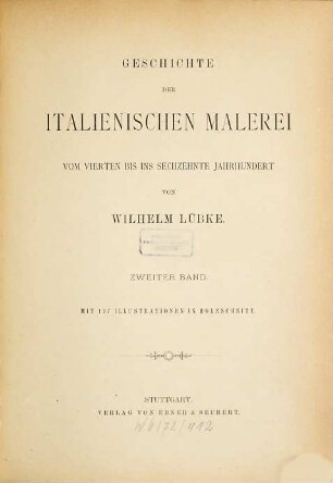 Geschichte der italienischen Malerei : vom vierten bis ins sechzehnte Jahrhundert, 2