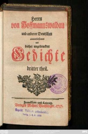 Theil 3: Herrn von Hoffmannswaldau und andrer Deutschen auserlesener und bißher ungedruckter Gedichte ... theil