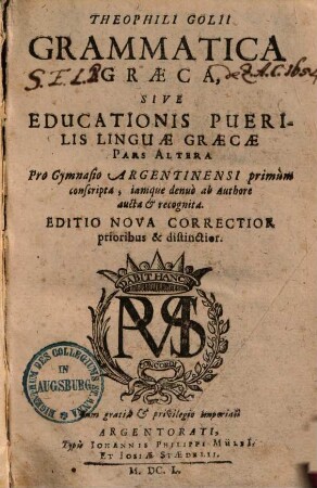 Th. Golii grammatica graeca sive educationis puerilis, linguae graecae pars .... 2