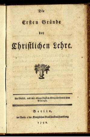 Die Ersten Gründe der Christlichen Lehre
