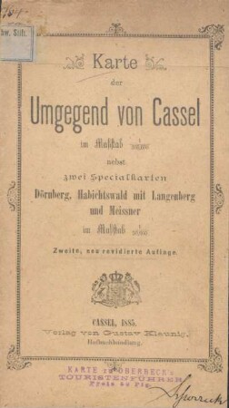 Karte der Umgegend von Cassel ... : nebst zwei Specialkarten Dörnberg, Habichtswald mit Langenberg und Meissner