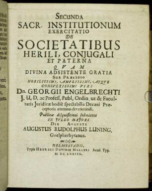 Secunda Sacr. Institutionum Exercitatio De Societatibus Herili, Coniugali Et Paterna