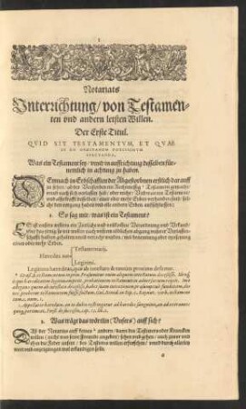 Notariats Unterrichtung/ von Testamenten und andern letsten Willen. Der Erste Titul.