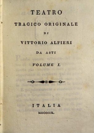 Opere di Vittorio Alfieri da Asti. 3, Teatro tragico originale ; 1