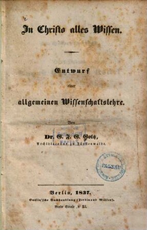 In Christo alles Wissen : Entwurf einer allgemeinen Wissenschaftslehre