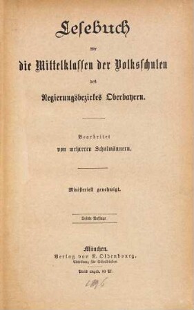 Lesebuch für die Volksschulen des Regierungsbezirkes Oberbayern : Bearbeitet von mehreren Schulmännern Ministeriell genehmigt, 2