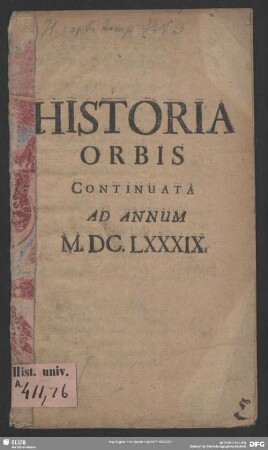 Historia Orbis Continuata Ad Annum M.DC.LXXXIX.