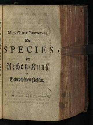 Die Species der Rechen-Kunst in Gebrochenen Zahlen