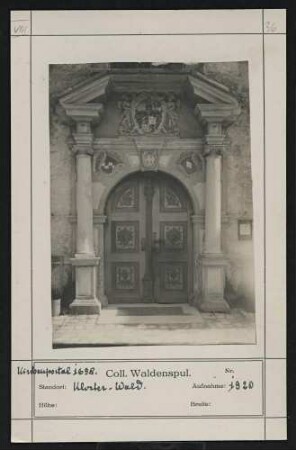 Kirchenportal, 1698 Standort: Kloster Wald