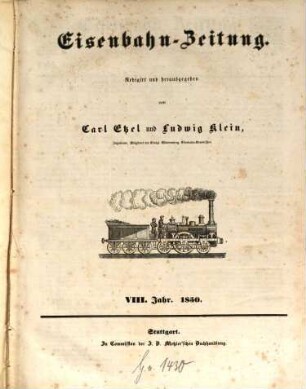 Eisenbahn-Zeitung : Organ der Vereine deutscher Eisenbahn-Verwaltungen und Eisenbahn-Techniker. 8. 1850