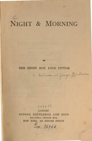Lord Lytton's novels. [2], Night and morning