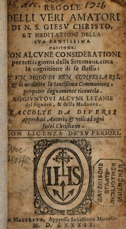 Regole delli veri amatori di ... Giesu Christo