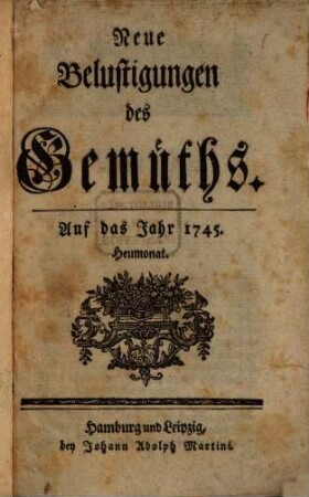 Neue Belustigungen des Gemüths. 1745, 1745, Juli - Aug.