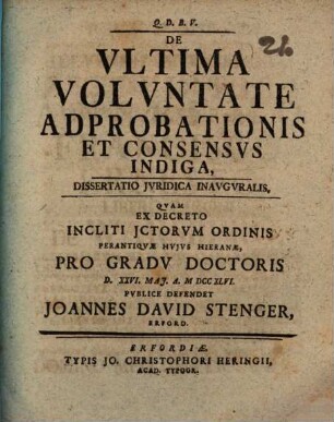 De ultima voluntate adprobationis et consensus indiga, dissertatio iuridica inauguralis