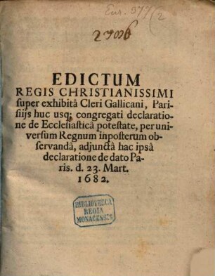 Edictum regis Christianiss. super exhibita Cleri Gallicani ... declaratione