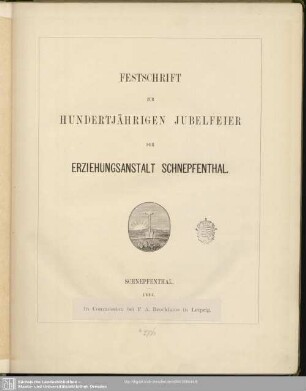 Festschrift zur Hundertjährigen Jubelfeier der Erziehungsanstalt Schnepfenthal