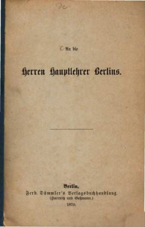 An die Herrn Hauptlehren Berlins