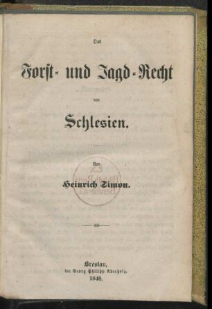 Das Forst- und Jagd Recht von Schlesien