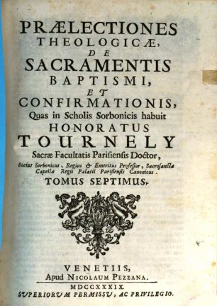 Praelectiones Theologicae, De Sacramentis Baptismi, Et Confirmationis : Quas in Scholis Sorbonicis habuit