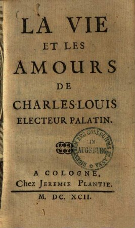 La vie et les amours de Charles Louis, electeur palatin