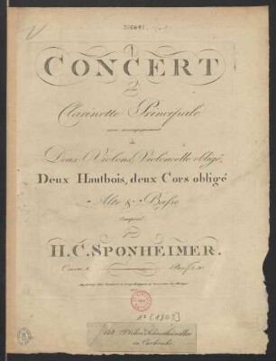 Concert pour Clarinette Principale avec accompagnement de Deux Violons, Violoncelle obligé, Deux Hautbois, deux Cors obligé Alte & Basso : Oeuvre 8