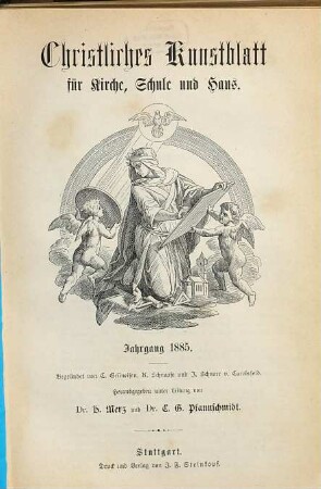Christliches Kunstblatt für Kirche, Schule u. Haus. 27. 1885