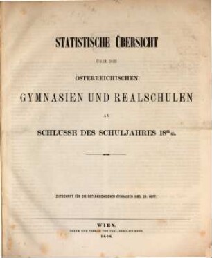 Statistische Übersicht über die österreichischen Gymnasien und Realschulen, 1864/65 (1866)