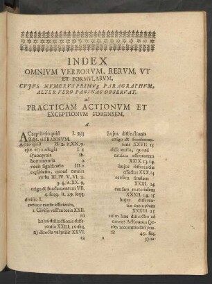 Index Omnium Verborum, Rerum, Ut Et Formularum, Cujus Numerus Primus Paragraphum, Alter Vero Paginas Observat, ad Practicam Actionum Et Exceptionum Forensem