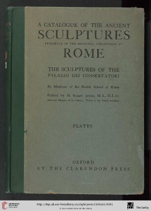 Plates: A catalogue of the ancient sculptures preserved in the municipal collections of Rome: the sculptures of the Palazzo dei Conservatori