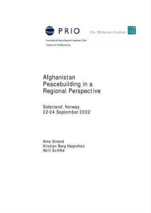 Afghanistan. peacebuilding in a regional perspective ; Solstrand, Norway 22-24 September 2002