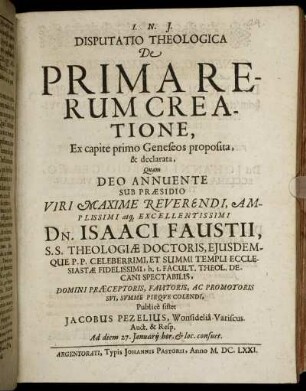 Disputatio Theologica De Prima Rerum Creatione : Ex capite primo Geneseos proposita, & declarata