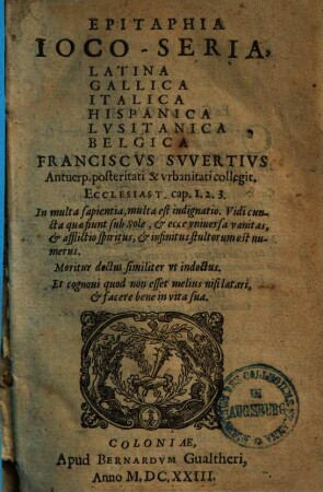 Epitaphia ioco-seria, Latina, Gallica, Italica, Hispanica, Lusitanica, Belgica