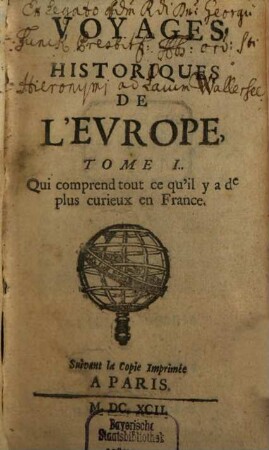 Voyages historiques de l'Europe. 1. France. - 1692